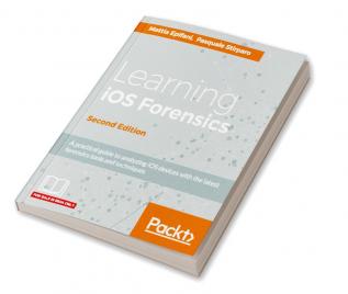 Learning iOS Forensics - Second Edition