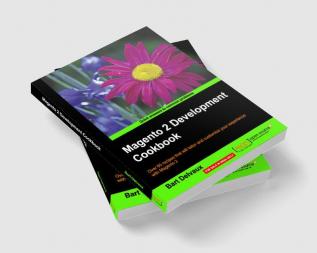 Magento 2 Development Cookbook