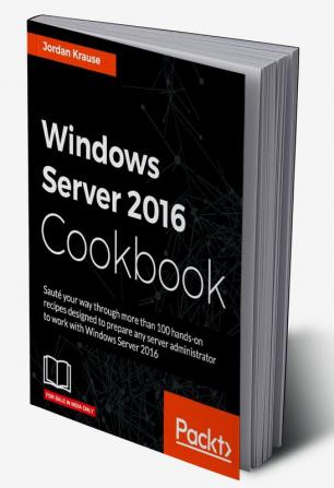 Windows Server 2016 Cookbook