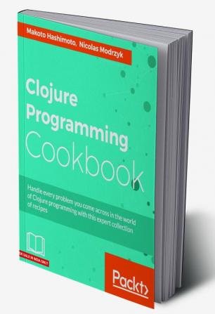 Clojure Programming Cookbook