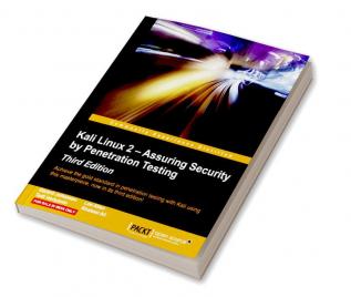 Kali Linux 2 – Assuring Security by Penetration Testing - Third Edition