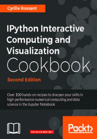 IPython Interactive Computing and Visualization Cookbook - Second Edition