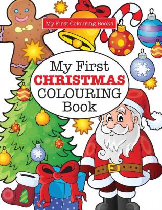 My First Christmas Colouring Book ( Crazy Colouring for Kids)