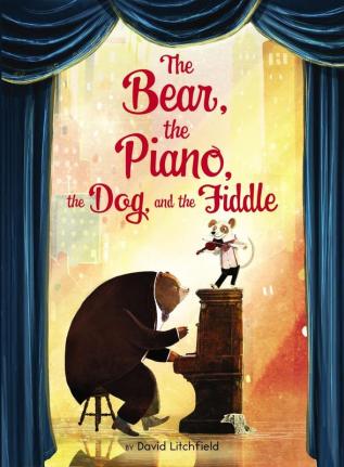 BEAR, THE PIANO, THE DOG AND THE FIDDLE