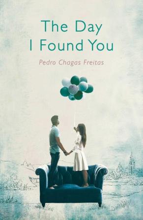 THE DAY I FOUND YOU