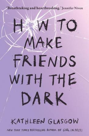 HOW TO MAKE FRIENDS WITH THE DARK