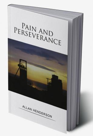 Pain and Perseverance