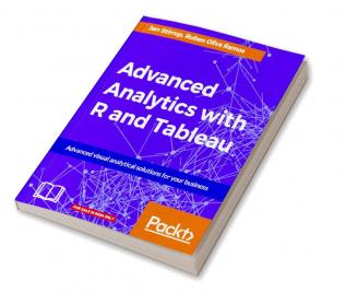 Advanced Analytics with R and Tableau