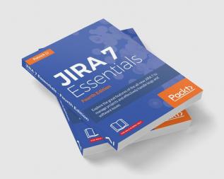 JIRA 7 Essentials - Fourth Edition