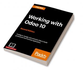 Working with Odoo 10 - Second Edition