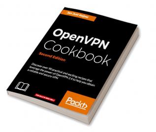 OpenVPN Cookbook - Second Edition