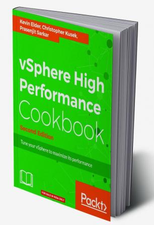 vSphere High Performance Cookbook - Second Edition