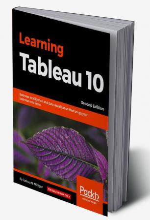 Learning Tableau 10 - Second Edition