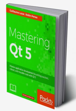 Mastering Qt 5