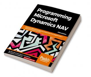 Programming Microsoft Dynamics NAV - Fifth Edition