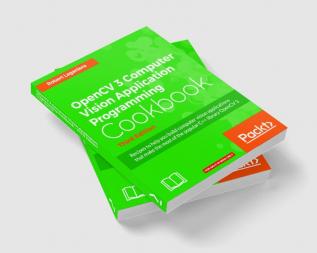 OpenCV 3 Computer Vision Application Programming Cookbook - Third Edition