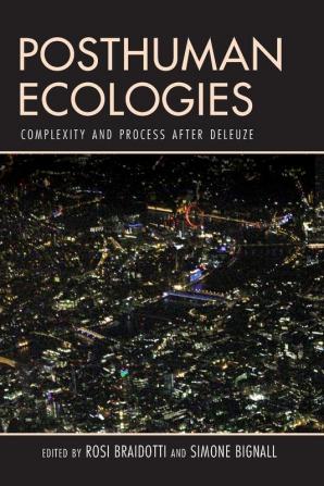 Posthuman Ecologies