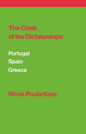 The Crisis of the Dictatorships