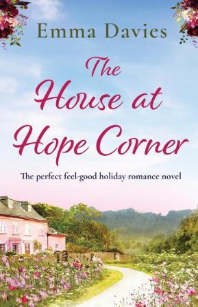 The House at Hope Corner: The perfect feel-good holiday romance novel