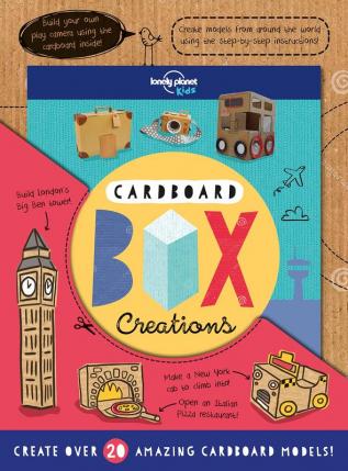 Cardboard Box Creations (Lonely Planet Kids)