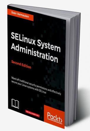 SELinux System Administration