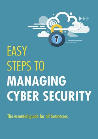 Easy Steps to Managing Cybersecurity