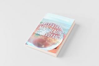 Telepathy Mind Reading Clairvoyance and Other Psychic Powers