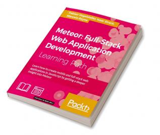 Meteor: Full-Stack Web Application Development