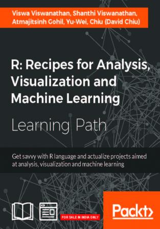 R: Recipes for Analysis Visualization and Machine Learning