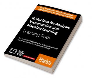 R: Recipes for Analysis Visualization and Machine Learning