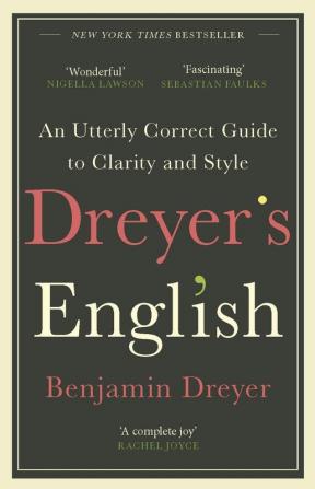 DreyerÃ†s English: An Utterly Correct Gui: The UK Edition