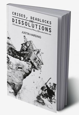 Crises Deadlocks and Dissolutions