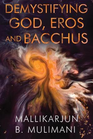 Demystifying God Eros & Bacchus