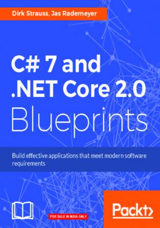 C# 7 and .NET Core 2.0 Blueprints