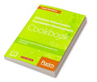 Windows Presentation Foundation Development Cookbook