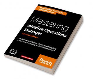 Mastering vRealize Operations Manager - Second Edition