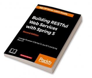 Building RESTful Web Services with Spring 5 - Second Edition