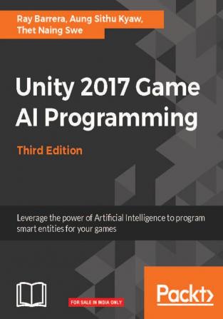 Unity 2017 Game AI Programming - Third Edition