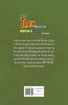 The Great Train Adventure of Hudson B the Young Code Writer and G-Man