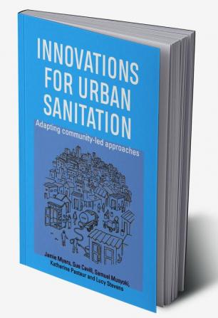 Innovations for Urban Sanitation