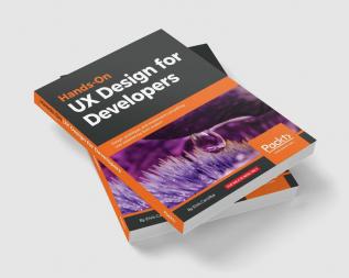 Hands-On UX Design for Developers