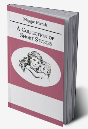 A Collection of Short Stories