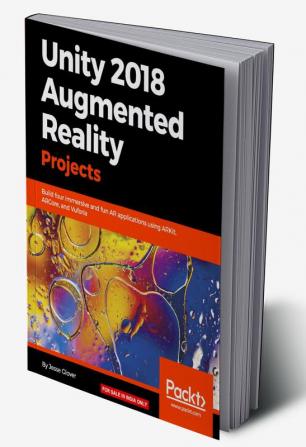 Unity 2018 Augmented Reality Projects