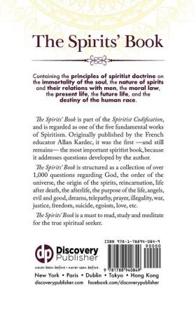 The Spirits' Book: containing the principles of spiritist doctrine on the immortality of the soul the nature of spirits and their relations with men - with an alphabetical index