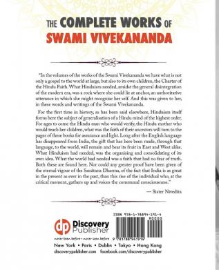 The Complete Works of Swami Vivekananda Volume 8: Lectures and Discourses Writings: Prose Writings: Poems Notes of Class Talks and Lectures Sayings and Utterances Epistles - Fourth Series