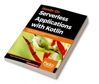 Hands-On Serverless Applications with Kotlin