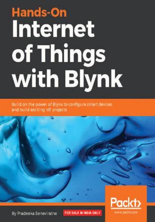 Hands-On Internet of Things with Blynk