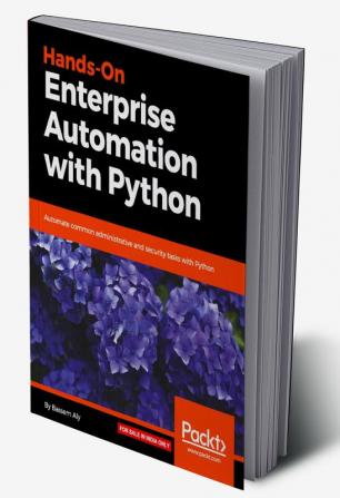 Hands-On Enterprise Automation with Python.