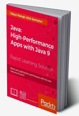 Java: High-Performance Apps with Java 9