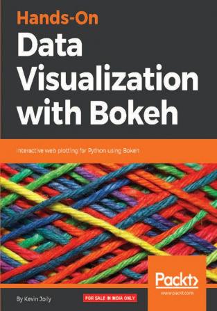 Hands-On Data Visualization with Bokeh